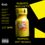 "POPPERS" è il nuovo singolo del DJ e Produttore Roberto Bocchetti, pubblicato il 7 Maggio 2022.