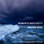 Il singolo "Un inverno da baciare" di Roberto Bocchetti sarà distribuito anche in inglese, con il titolo "Winter Wind"