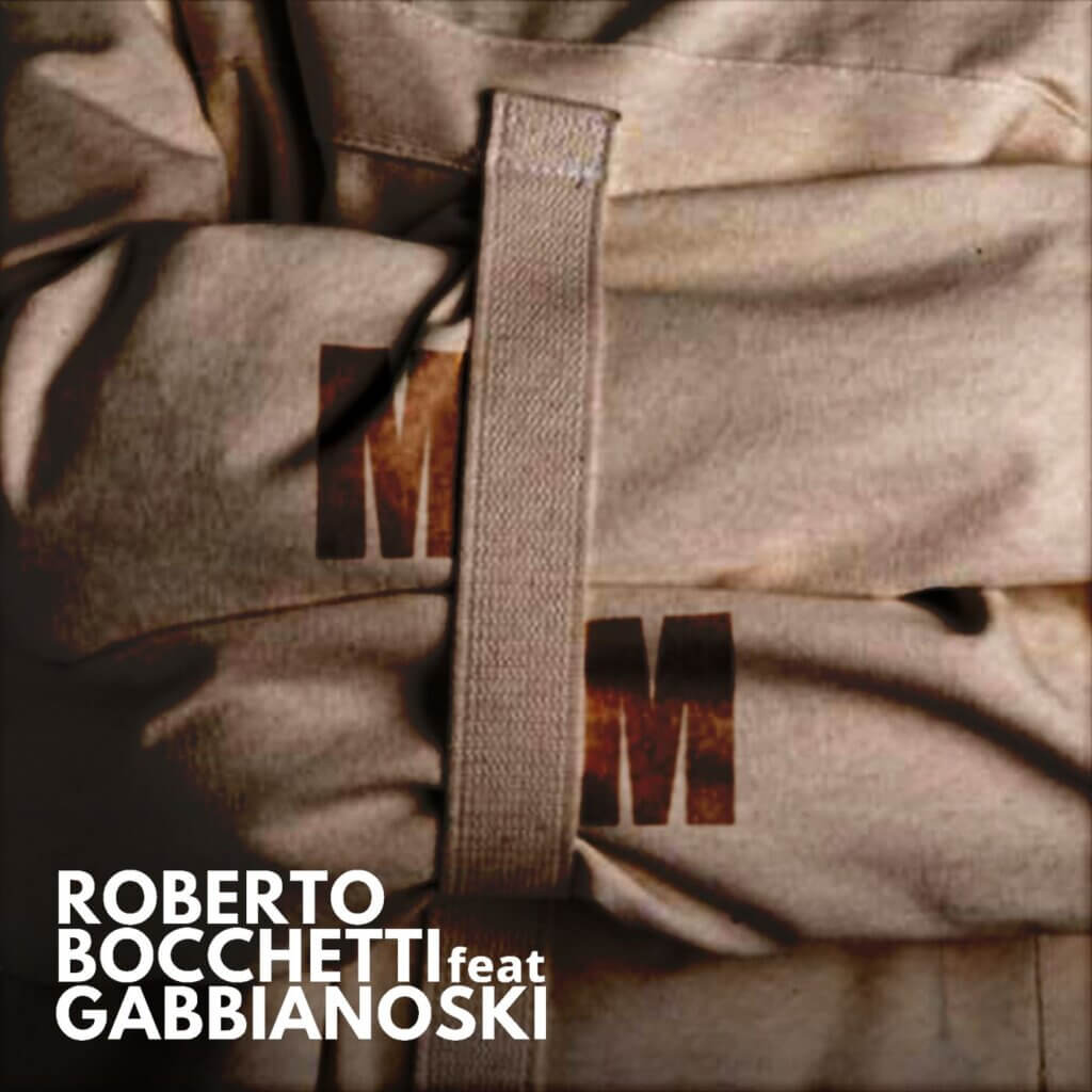 "MM" e' il nuovo singolo di Roberto Bocchetti Feat. Gabbianoski