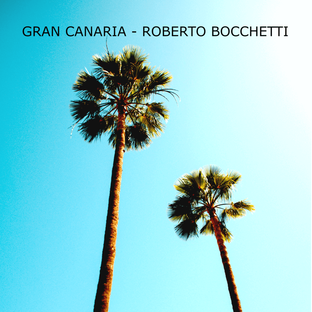 Gran Canaria del DJ Roberto Bocchetti, pre-ascoltalo su Radio Roberto CC